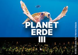 Natur in XXL bei „Planet Erde“